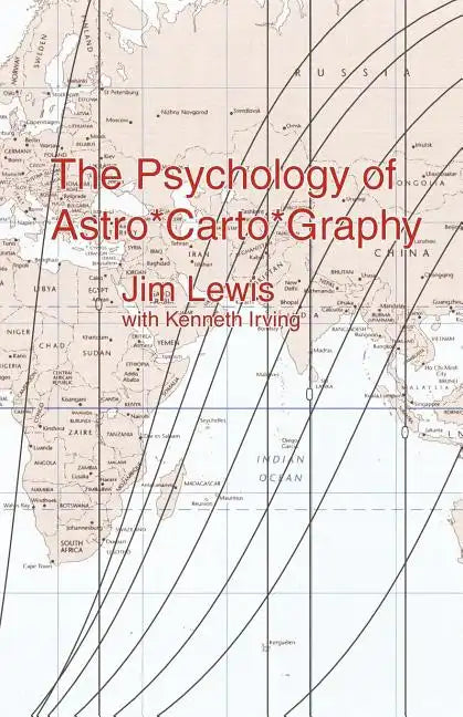 The Psychology of Astro*carto*graphy - Paperback