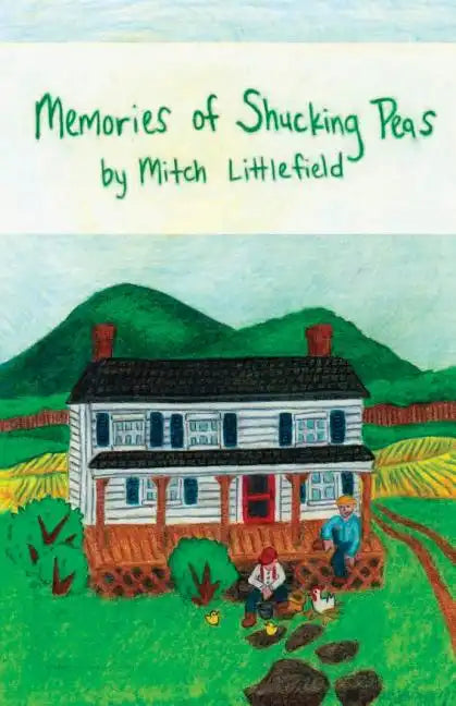 Memories of Shucking Peas - Paperback