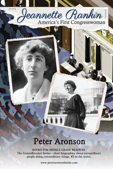Jeannette Rankin: America's First Congresswoman - Paperback
