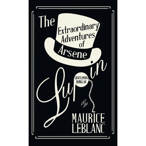 The Extraordinary Adventures of Ars鈩e Lupin, Gentleman-Burglar - Hardcover