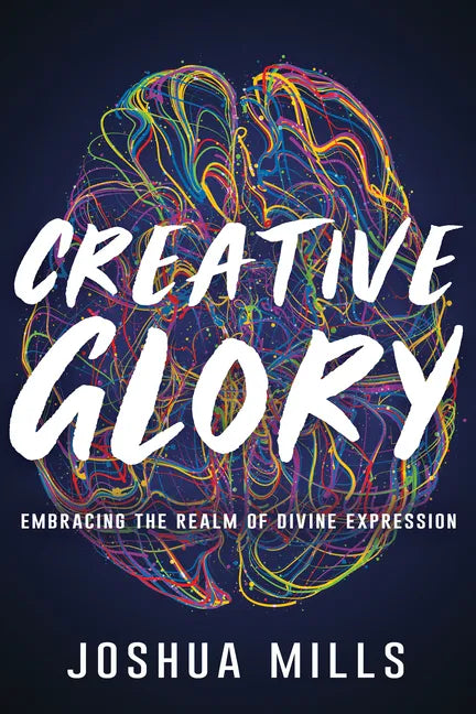 Creative Glory: Embracing the Realm of Divine Expression - Paperback
