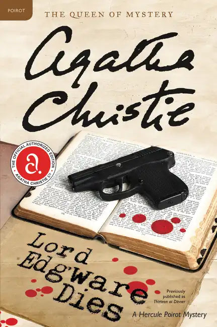 Lord Edgware Dies: A Hercule Poirot Mystery: The Official Authorized Edition - Paperback