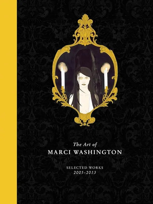 For Forever I'll Be Here: The Art of Marci Washington: Selected Works - Hardcover