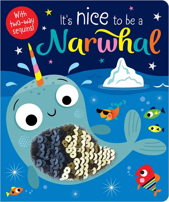 It's Nice to Be a Narwhal! - Board Book