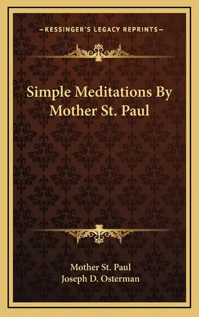 Simple Meditations by Mother St. Paul - Hardcover