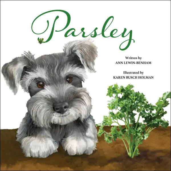Parsley: A Love Story of a Child for Puppy and Plants - Hardcover