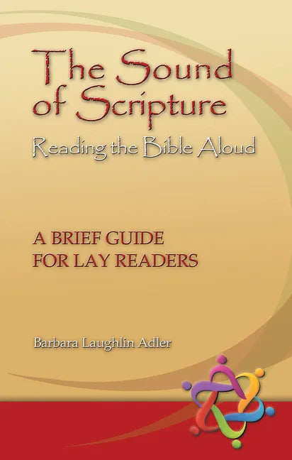 The Sound of Scripture: Reading the Bible Aloud - A Brief Guide for Lay Readers - Paperback