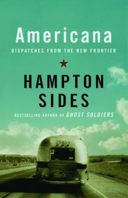 Americana: Dispatches from the New Frontier - Paperback