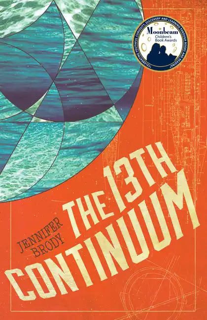 The 13th Continuum: The Continuum Trilogy, Book 1 - Hardcover