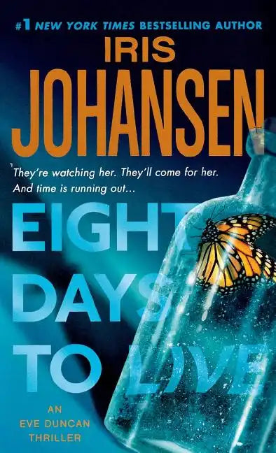 Eight Days to Live: An Eve Duncan Forensics Thriller - Paperback