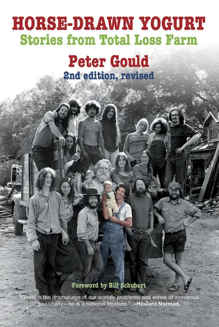 Horse-Drawn Yogurt: Stories from Total Loss Farm, 2nd Revised Edition - Paperback