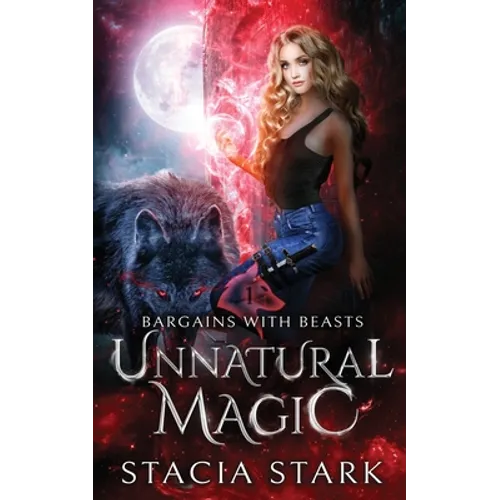 Unnatural Magic: A Paranormal Urban Fantasy Romance - Paperback