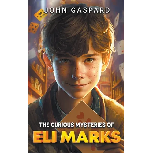 The Curious Mysteries of Eli Marks - Paperback