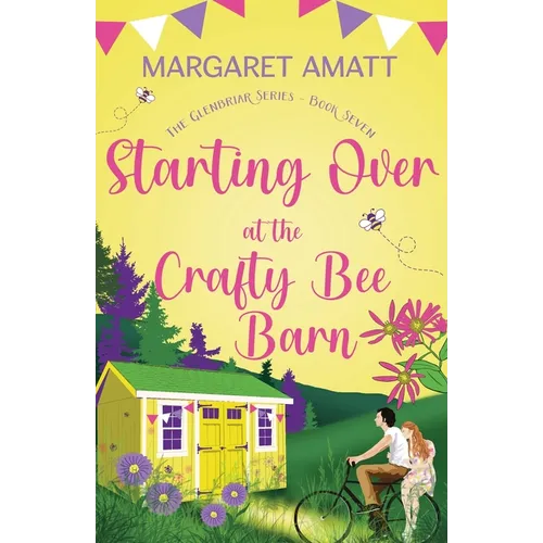 Starting Over at the Crafty Bee Barn - Paperback