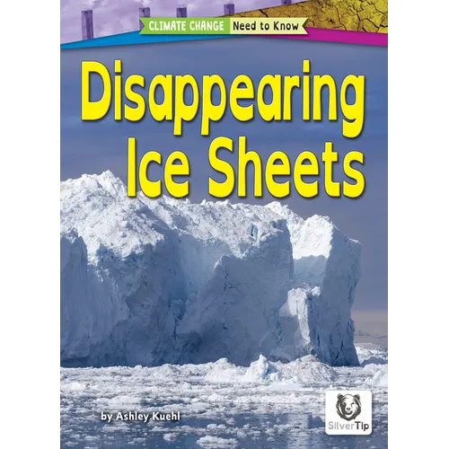 Disappearing Ice Sheets - Library Binding