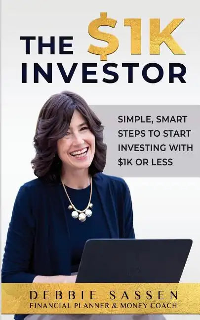 The $1K Investor: Simple, Smart Steps to Start Investing with $1K or Less - Paperback