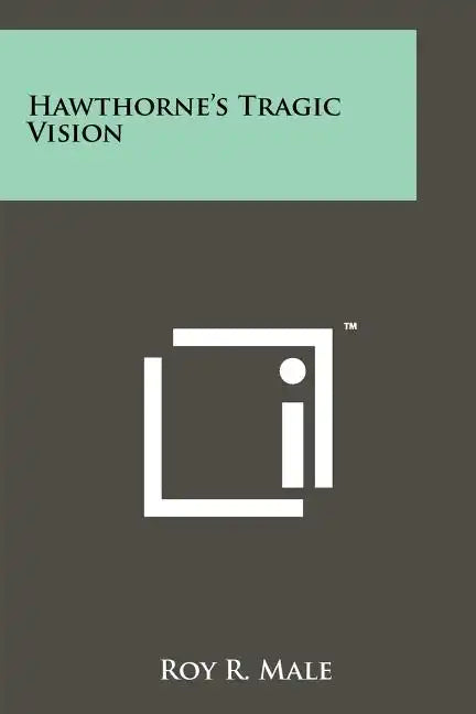 Hawthorne's Tragic Vision - Paperback