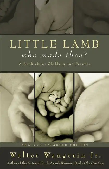 Little Lamb, Who Made Thee?: A Book about Children and Parents - Paperback