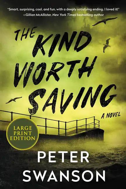 The Kind Worth Saving - Paperback