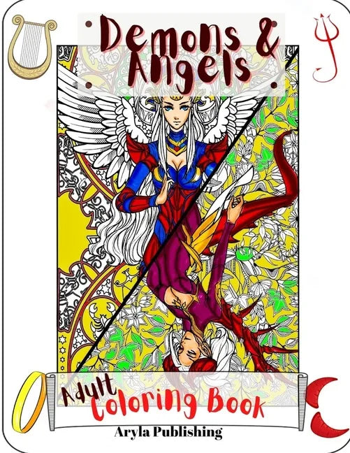 Demons and Angels Coloring Book: Adult Teen Colouring Pages Fun Stress Relief Relaxation and Escape - Paperback