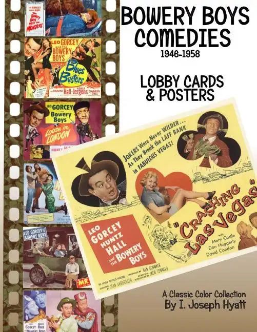 The Bowery Boys Comedies: Posters and Lobby Cards - Paperback