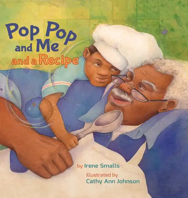 Pop Pop and Me and a Recipe - Hardcover