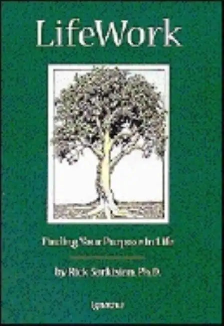Lifework: Finding Your Purpose in Life - Paperback