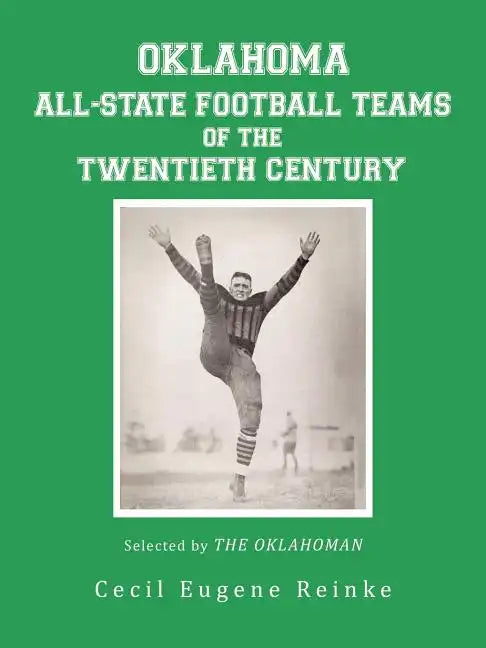 Oklahoma All-State Football Teams of the Twentieth Century, Selected by the Oklahoman - Paperback