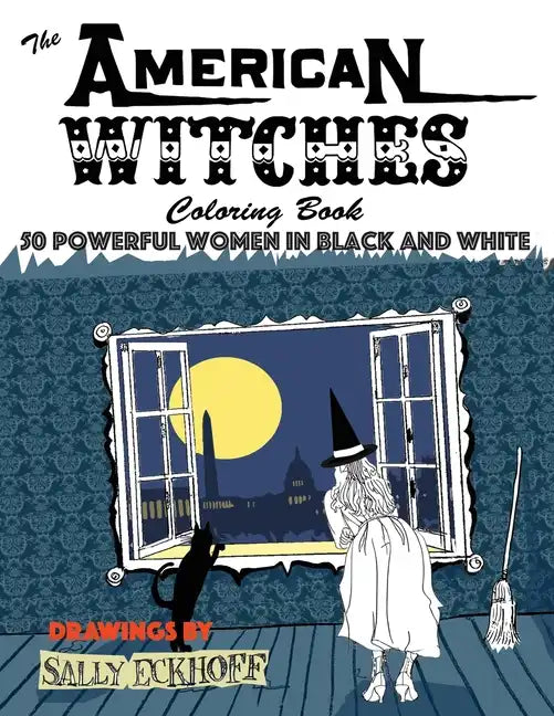 American Witches: 50 Powerful Women in Black and White - Paperback