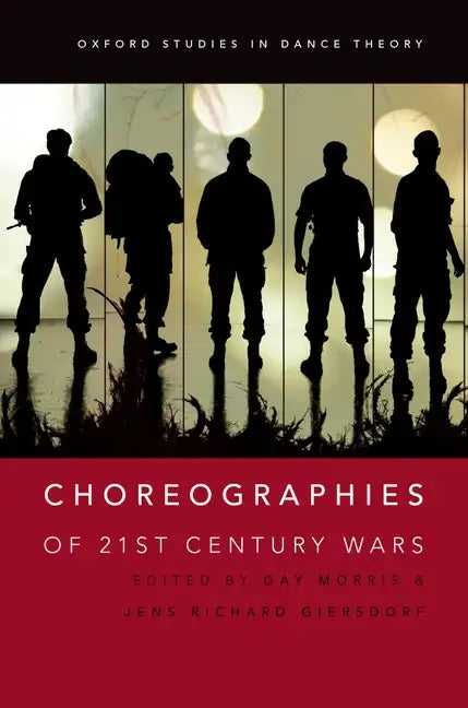Choreographies of 21st Century Wars - Paperback