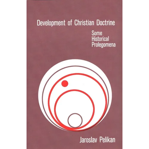 Development of Christian Doctrine: Some Historical Prolegomena - Paperback