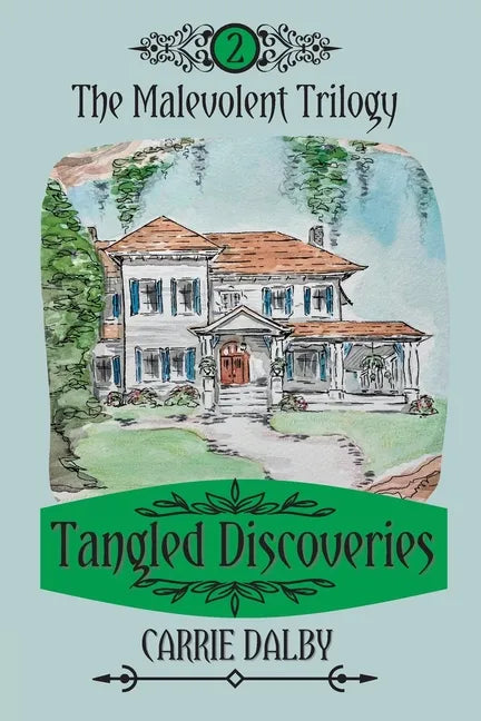 Tangled Discoveries: The Malevolent Trilogy 2 - Paperback