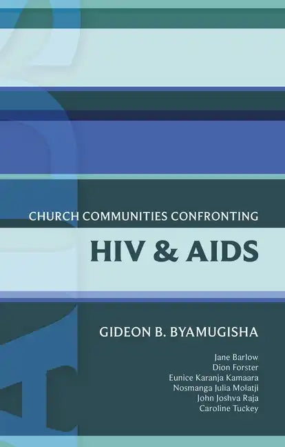 Isg 44 Church Communities Confronting HIV and AIDS - Paperback