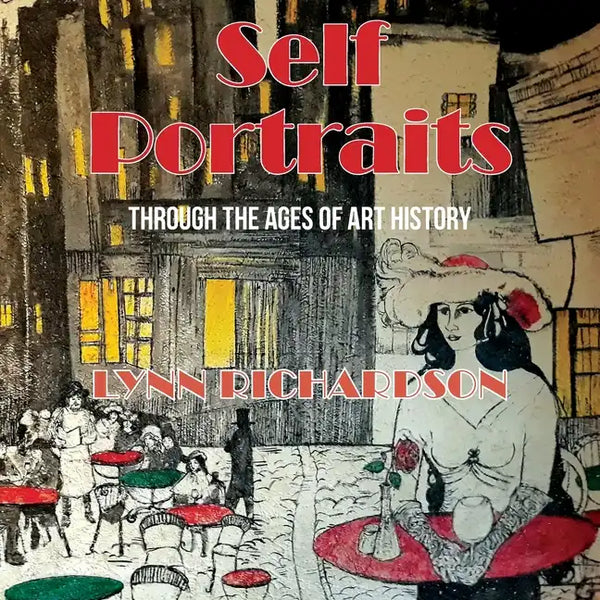 Self Portraits Through the Ages of Art History: Through the Ages of Art History - Paperback