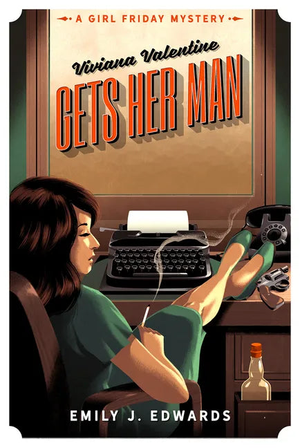 Viviana Valentine Gets Her Man: A Girl Friday Mystery - Paperback