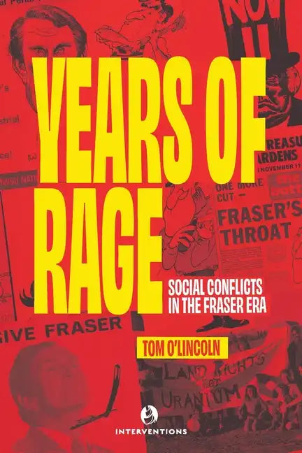 Years of Rage: Social Conflicts in the Fraser Era - Paperback