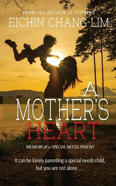 A Mother's Heart: Memoir of a Special Needs Parent - Paperback
