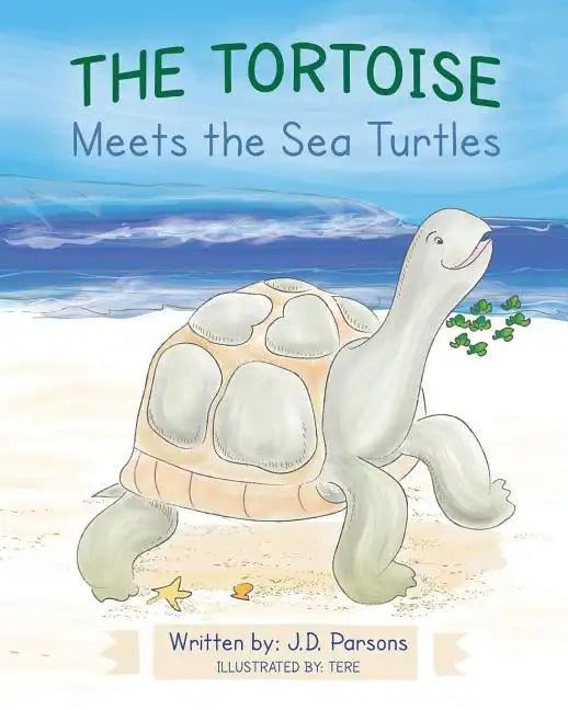 The Tortoise Meets the Sea Turtles - Paperback