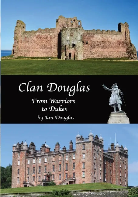 Clan Douglas - From Warriors to Dukes - Paperback