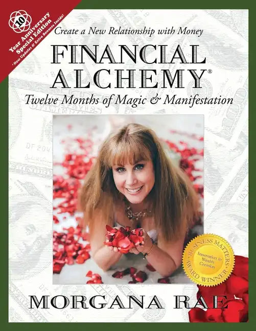 Financial Alchemy: Twelve Months of Magic and Manifestation (10 Year Anniversary Special Edition) - Paperback