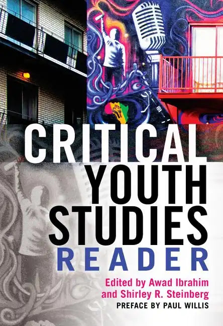 Critical Youth Studies Reader: Preface by Paul Willis - Paperback