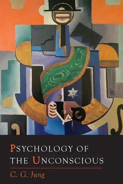 Psychology of the Unconscious - Paperback
