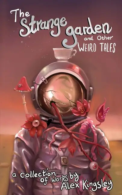 The Strange Garden and Other Weird Tales - Paperback