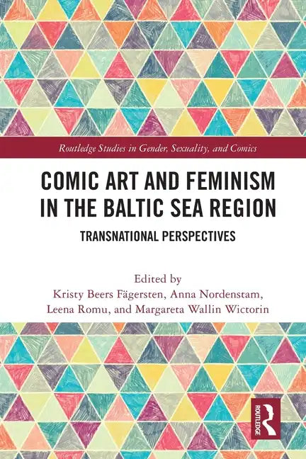 Comic Art and Feminism in the Baltic Sea Region: Transnational Perspectives - Paperback