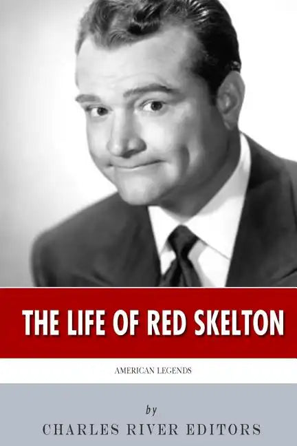 American Legends: The Life of Red Skelton - Paperback