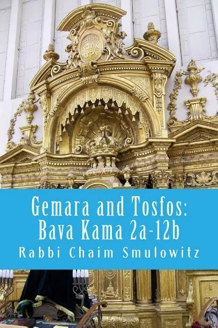 Gemara and Tosfos: Bava Kama 2a-12b - Paperback