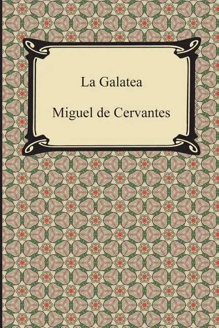 La Galatea - Paperback