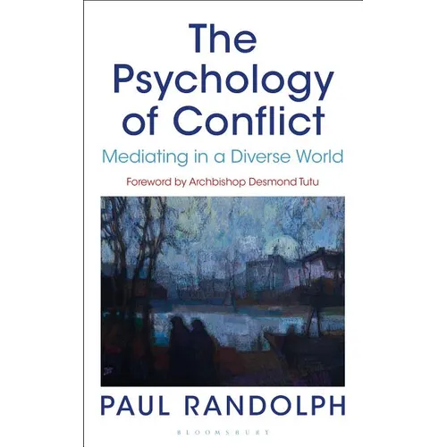 The Psychology of Conflict: Mediating in a Diverse World - Paperback