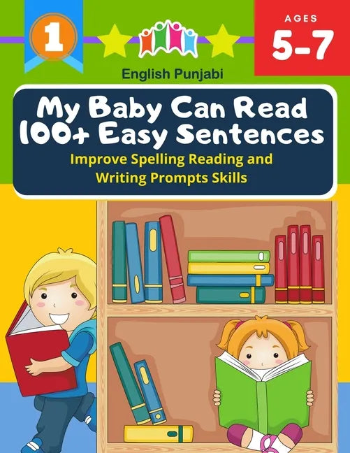 My Baby Can Read 100+ Easy Sentences Improve Spelling Reading And Writing Prompts Skills English Punjabi: 1st basic vocabulary with complete Dolch Sig - Paperback