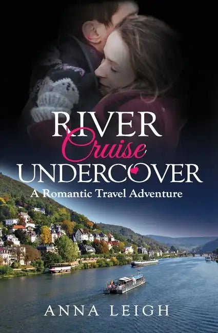 River Cruise Undercover: A Romantic Travel Adventure - Paperback